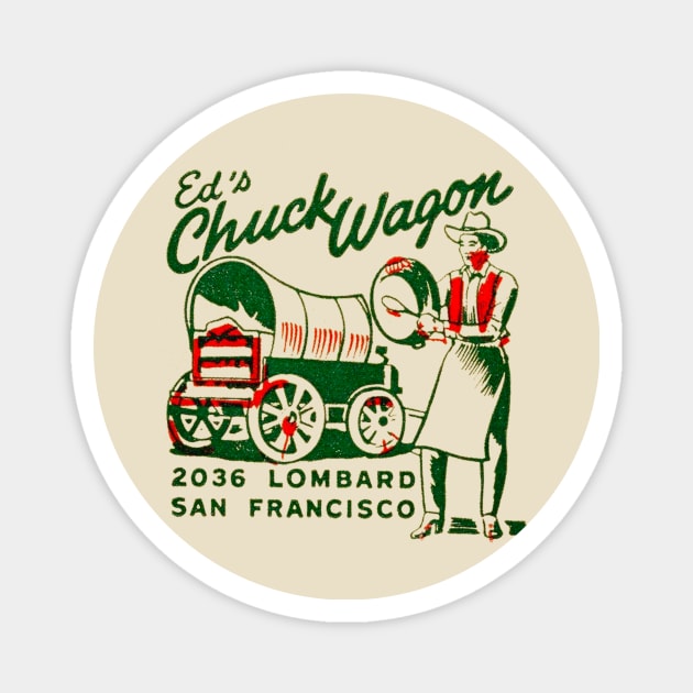 Ed's Chuck Wagon Magnet by MindsparkCreative